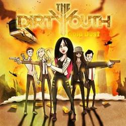 The Dirty Youth : Gold Dust
